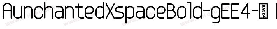 AunchantedXspaceBold-gEE4字体转换