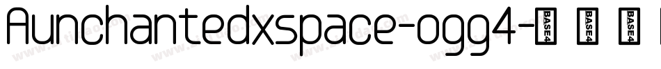 Aunchantedxspace-ogg4字体转换