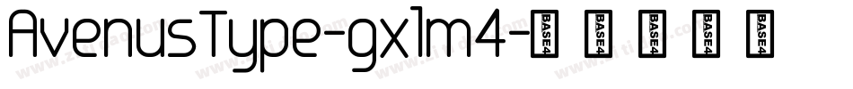 AvenusType-gxlm4字体转换