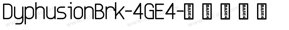 DyphusionBrk-4GE4字体转换