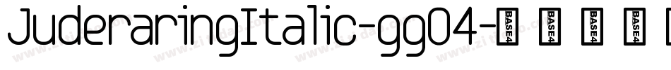 JuderaringItalic-ggO4字体转换