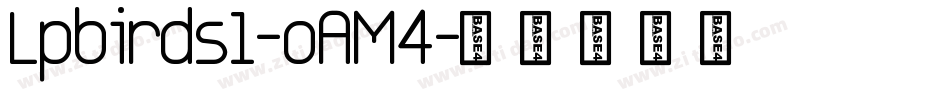 Lpbirds1-oAM4字体转换