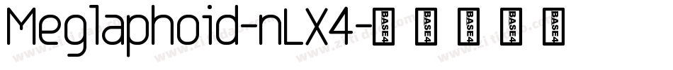Meglaphoid-nLX4字体转换