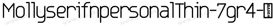 MollyserifnpersonalThin-7gr4字体转换