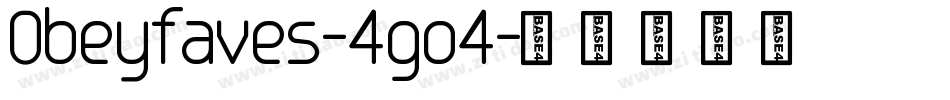 Obeyfaves-4go4字体转换
