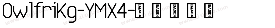 OwlfriKg-YMX4字体转换