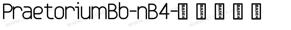 PraetoriumBb-nB4字体转换