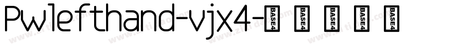 Pwlefthand-vjx4字体转换