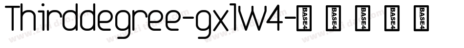 Thirddegree-gxlW4字体转换
