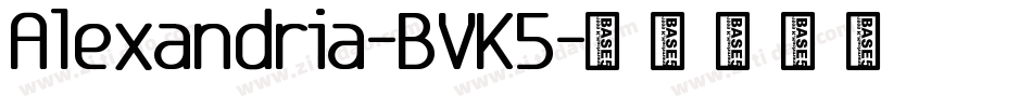 Alexandria-BVK5字体转换