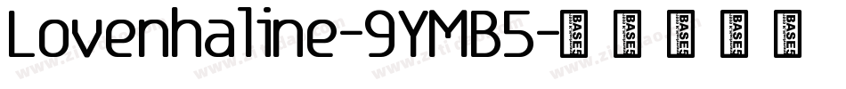 Lovenhaline-9YMB5字体转换