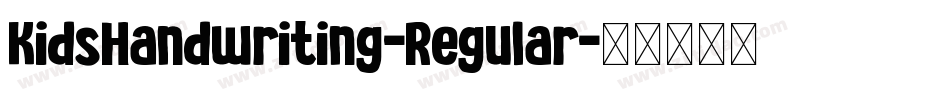 KidsHandwriting-Regular字体转换