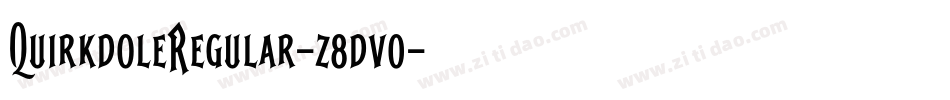 QuirkdoleRegular-z8dv0字体转换