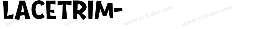 LACETRIM字体转换
