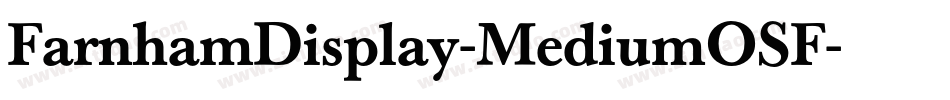 FarnhamDisplay-MediumOSF字体转换