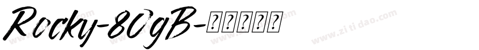Rocky-8OgB字体转换