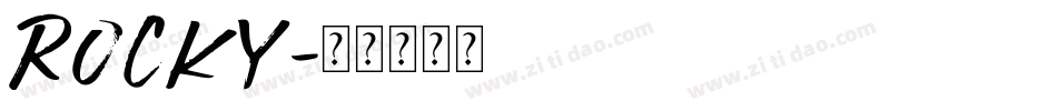 ROCKY字体转换
