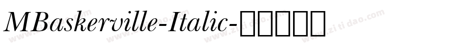 MBaskerville-Italic字体转换