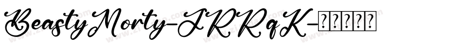 BeastyMorty-JRRqK字体转换