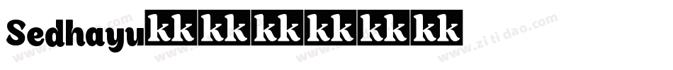 Sedhayu字体转换