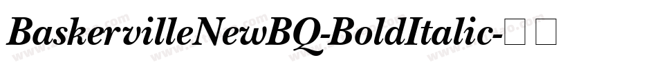 BaskervilleNewBQ-BoldItalic字体转换