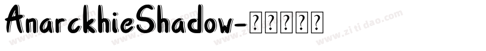 AnarckhieShadow字体转换