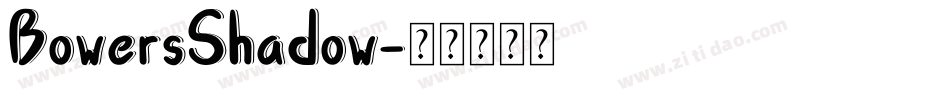 BowersShadow字体转换