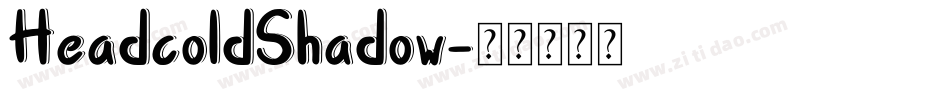 HeadcoldShadow字体转换