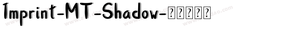 Imprint-MT-Shadow字体转换