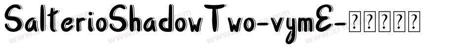SalterioShadowTwo-vymE字体转换