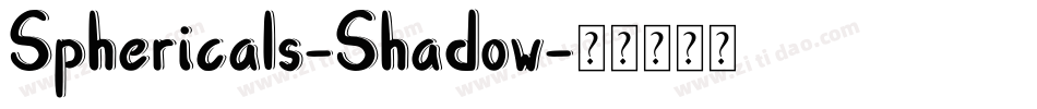 Sphericals-Shadow字体转换