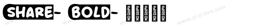 Share-Bold字体转换
