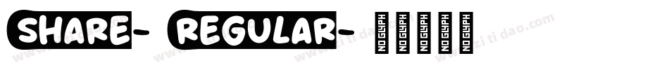 Share-Regular字体转换