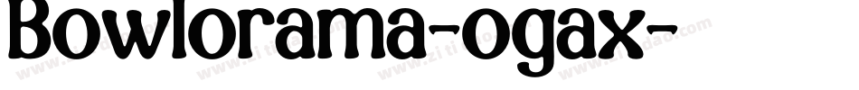 Bowlorama-ogax字体转换