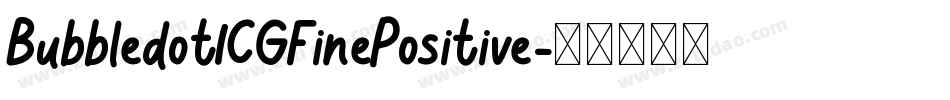 BubbledotICGFinePositive字体转换