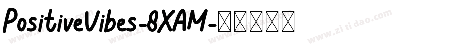 PositiveVibes-8XAM字体转换