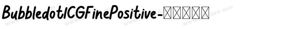 BubbledotICGFinePositive字体转换