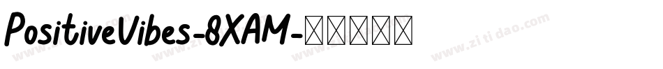 PositiveVibes-8XAM字体转换