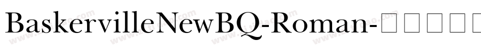 BaskervilleNewBQ-Roman字体转换