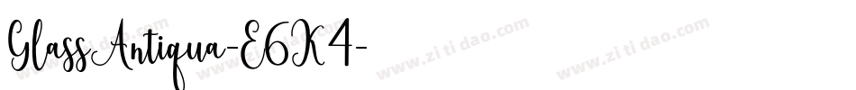 GlassAntiqua-E6K4字体转换