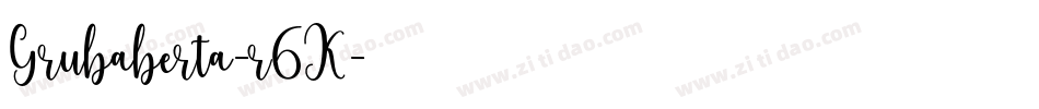 Grubaberta-r6K字体转换