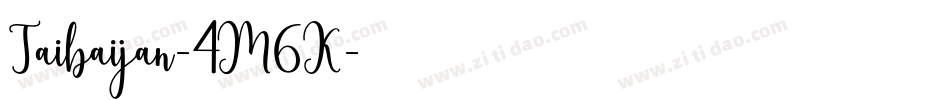 Taibaijan-4M6K字体转换