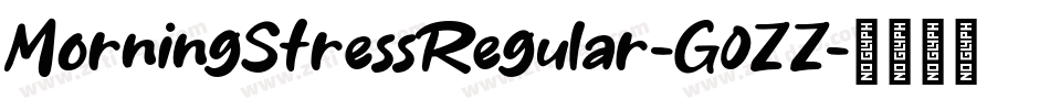 MorningStressRegular-G0ZZ字体转换