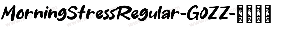 MorningStressRegular-G0ZZ字体转换