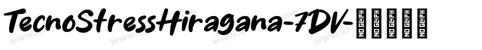 TecnoStressHiragana-7DV字体转换