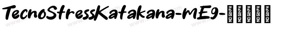 TecnoStressKatakana-mE9字体转换