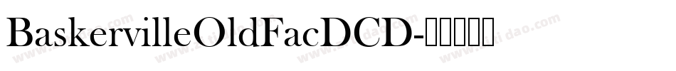 BaskervilleOldFacDCD字体转换