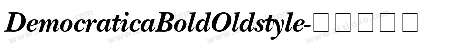 DemocraticaBoldOldstyle字体转换