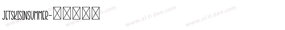 JetskisInSummer字体转换