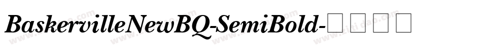 BaskervilleNewBQ-SemiBold字体转换